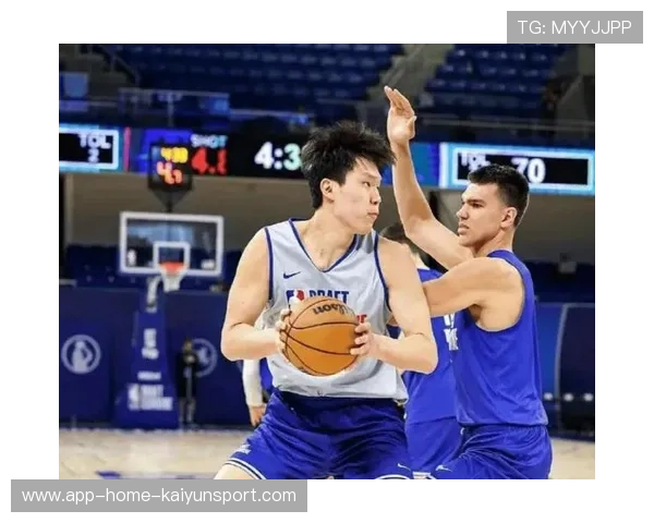 球探评估：杨瀚森成材需先补三个硬实力指标